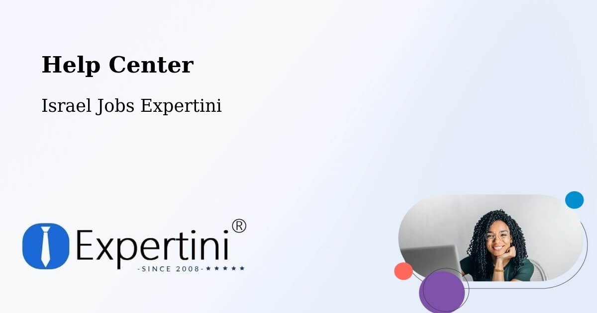 Help Center – Rosh Pinna - Israel Jobs Expertini